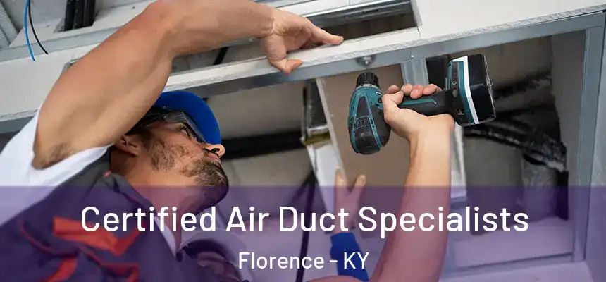 Certified Air Duct Specialists Florence - KY