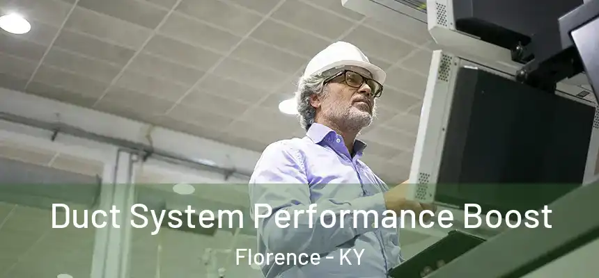  Duct System Performance Boost Florence - KY