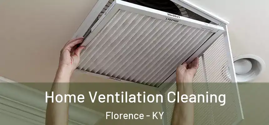  Home Ventilation Cleaning Florence - KY