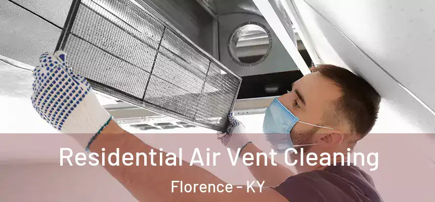 Residential Air Vent Cleaning Florence - KY
